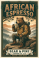 Bear & Pine African Espresso coffee artwork featuring a bear in an ochre hiking jacket enjoying espresso at a mountain overlook at sunrise.