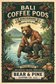 Bear exploring a Kintamani lakeshore, with dark chocolate, molasses and brown sugar tasting-note illustrations and Bear & Pine Bali Coffee Pods branding.