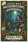 Bear & Pine Coffee with Mushrooms Dark Roast artwork featuring pinecone Buddy meeting a dark woodland fairy seated on a mushroom, framed by Lion’s Mane, Cordyceps and Reishi illustrations.